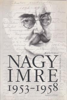 Rainer M. János - Nagy Imre - Politikai életrajz II. [antikvár]