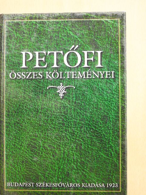 Petőfi Sándor - Petőfi összes költeményei [antikvár]