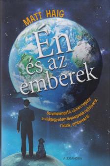 Matt Haig - Én és az emberek [antikvár]