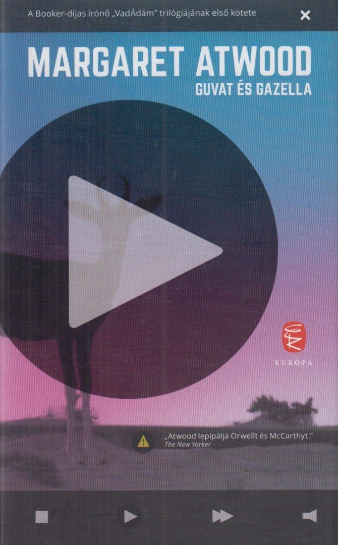 Margaret Atwood - Guvat és Gazella [antikvár]