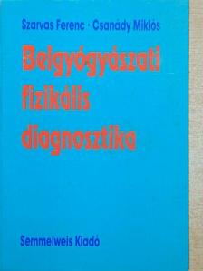Csanády Miklós - Belgyógyászati fizikális diagnosztika [antikvár]