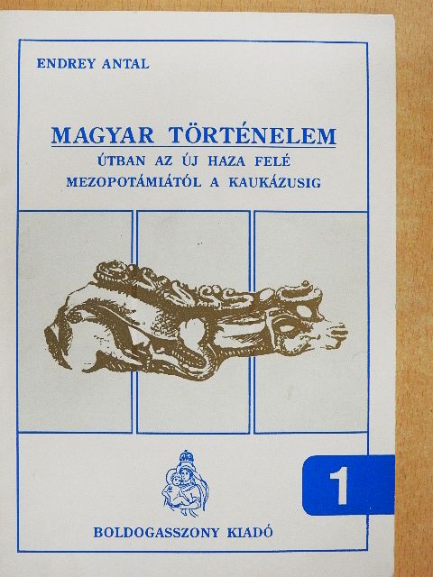 Endrey Antal - Magyar történelem 1. [antikvár]