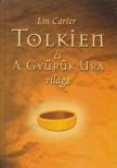 Lin Carter - Tolkien és A Gyűrűk Ura világa [antikvár]