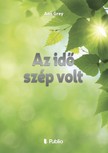 Grey Ann - Az idő szép volt [eKönyv: epub, mobi]