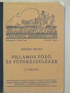 Bodócs István - Villamos főző- és fűtőkészülékek [antikvár]