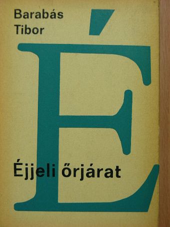 Barabás Tibor - Éjjeli őrjárat [antikvár]