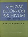 Bartha Ferenc - Magyar Belorvosi Archivum supplementuma a belgyógyászatról [antikvár]
