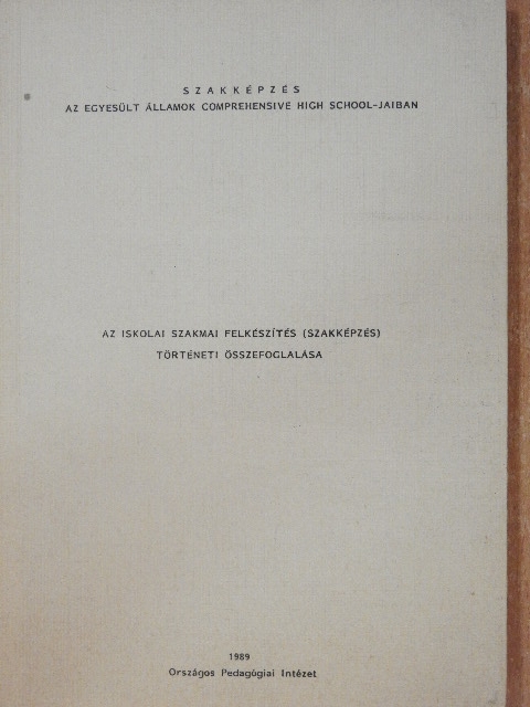 Vajó Péter - Szakképzés az Egyesült Államok Comprehensive High School-jaiban [antikvár]