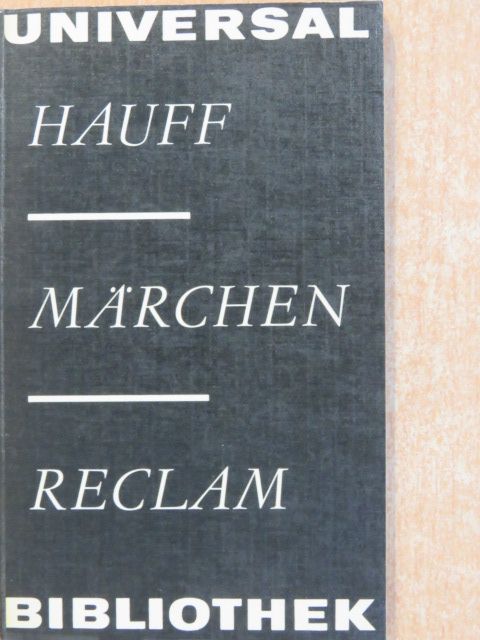 Wilhelm Hauff - Märchen [antikvár]
