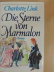 Charlotte Link - Die Sterne von Marmalon [antikvár]