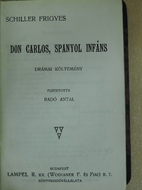 Schiller Frigyes - Don Carlos, spanyol infáns/A messinai menyasszony [antikvár]