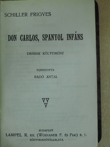 Schiller Frigyes - Don Carlos, spanyol infáns/A messinai menyasszony [antikvár]