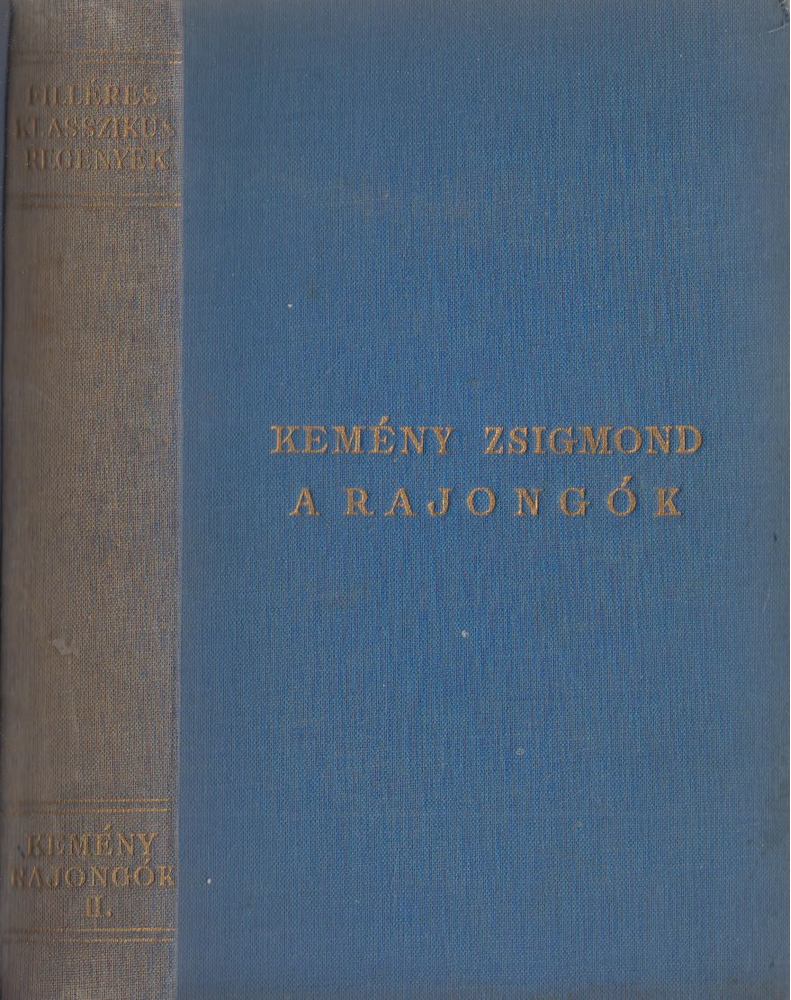 Kemény Zsigmond - A rajongók II. [antikvár]