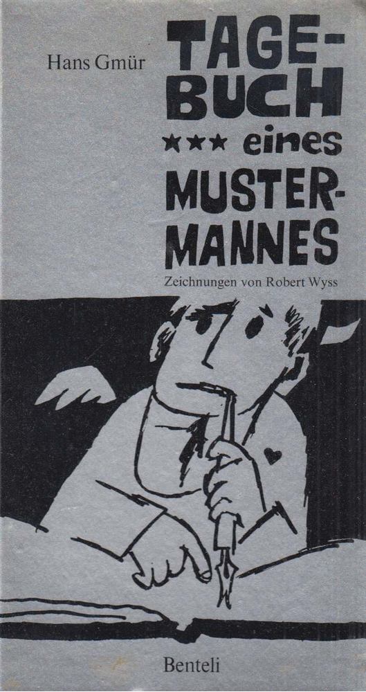 Gmür, Hans - Tagebuch eines Mustermannes [antikvár]