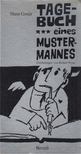 Gmür, Hans - Tagebuch eines Mustermannes [antikvár]