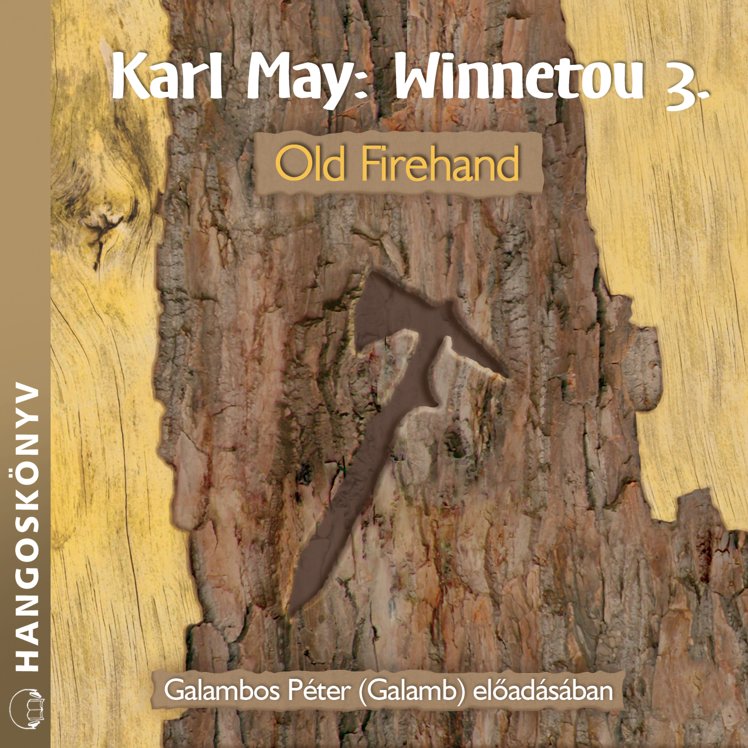 Karl May - Winnetou 3. - Old Firehand [eHangoskönyv]