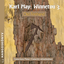 Karl May - Winnetou 3. - Old Firehand [eHangoskönyv]