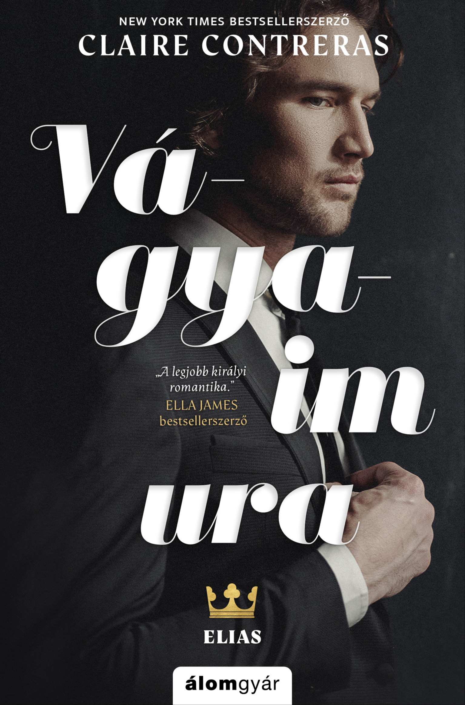 Claire Contreras - Vágyaim ura - Kékvérűek [eKönyv: epub, mobi]