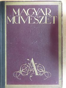 Alexander Bernát - Magyar Művészet 1925/1-10 [antikvár]