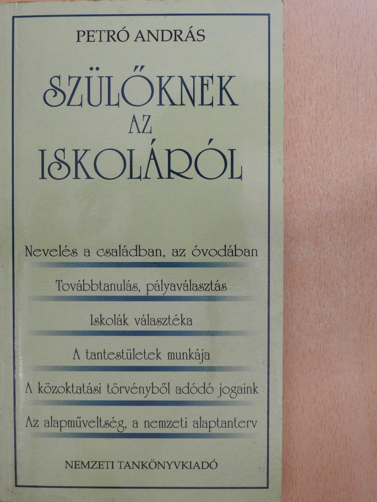 Petró András - Szülőknek az iskoláról (dedikált példány) [antikvár]