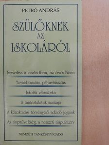 Petró András - Szülőknek az iskoláról (dedikált példány) [antikvár]