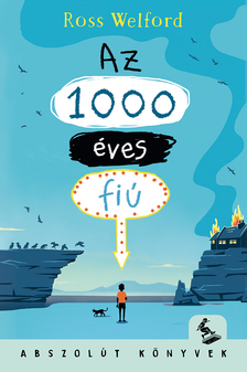 Ross Wellford - Az 1000 éves fiú