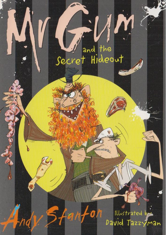 Andy Stanton - Mr. Gum and the Secret Hideout [antikvár]