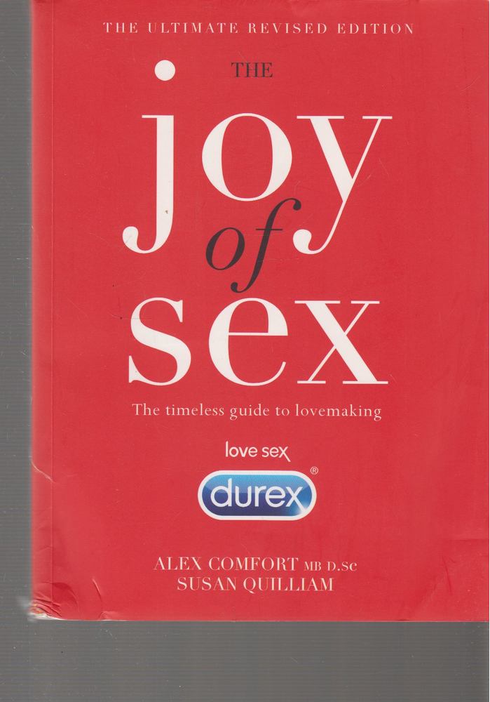 Alex Comfort, Susan Quilliam - The Joy of Sex [antikvár]