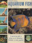 Dawes, John - Tropical Aquarium Fish [antikvár]