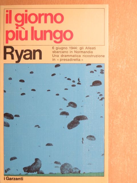 Cornelius Ryan - Il giorno piú lungo [antikvár]