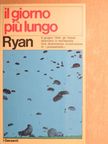 Cornelius Ryan - Il giorno piú lungo [antikvár]