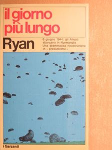 Cornelius Ryan - Il giorno piú lungo [antikvár]