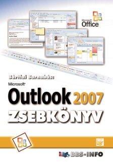 BÁRTFAI BARNABÁS - Outlook 2007 zsebkönyv [eKönyv: pdf]