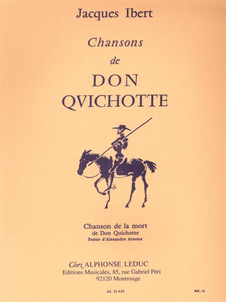 IBERT, JACQUES - CHANSONS DE DON QUICHOTTE:CHANSON DE LA MORT POUR CHANT ET PIANO