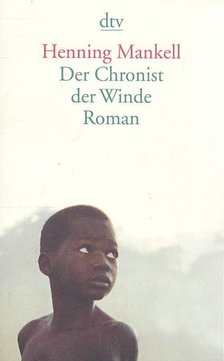 Henning Mankell - Der Chronist der Winde [antikvár]