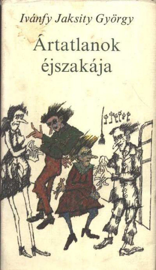 Ivánfy Jaksity György - Ártatlanok éjszakája [antikvár]