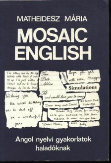 Matheidesz Mária - Mosaic English [antikvár]
