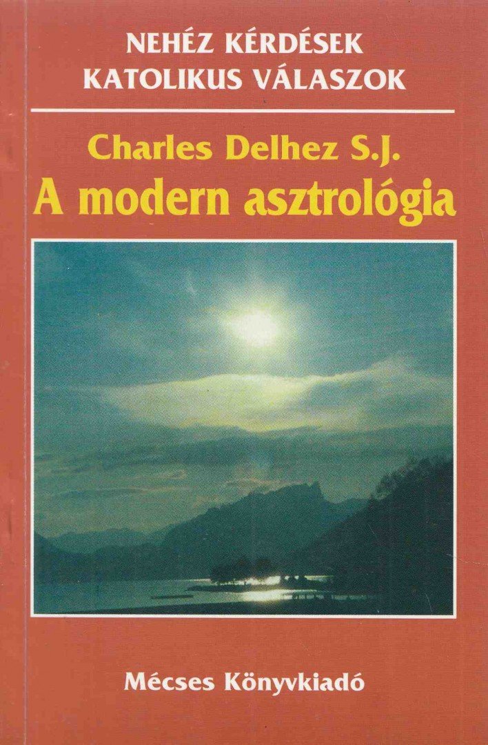 Charles Delhez S. J. - A modern asztrológia [antikvár]