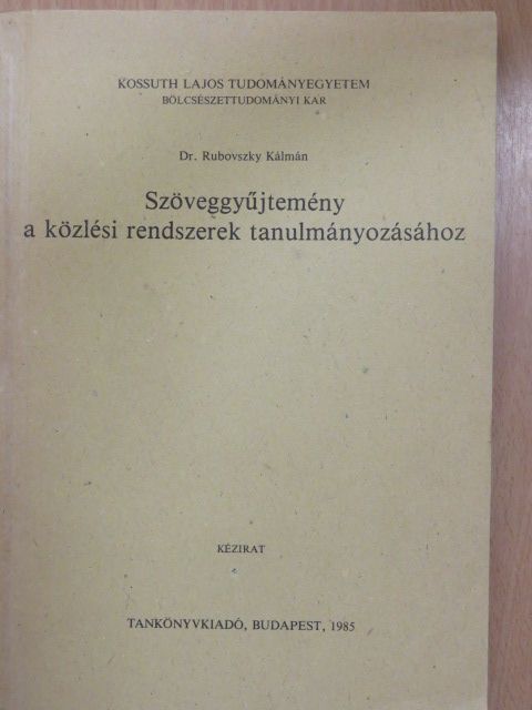A. Rakitov - Szöveggyűjtemény a közlési rendszerek tanulmányozásához [antikvár]