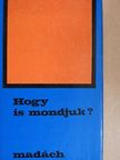 Jakab István - Hogy is mondjuk? [antikvár]