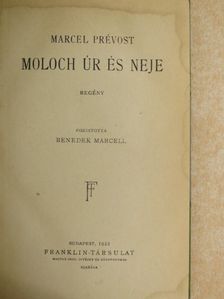 Marcel Prévost - Moloch úr és neje [antikvár]