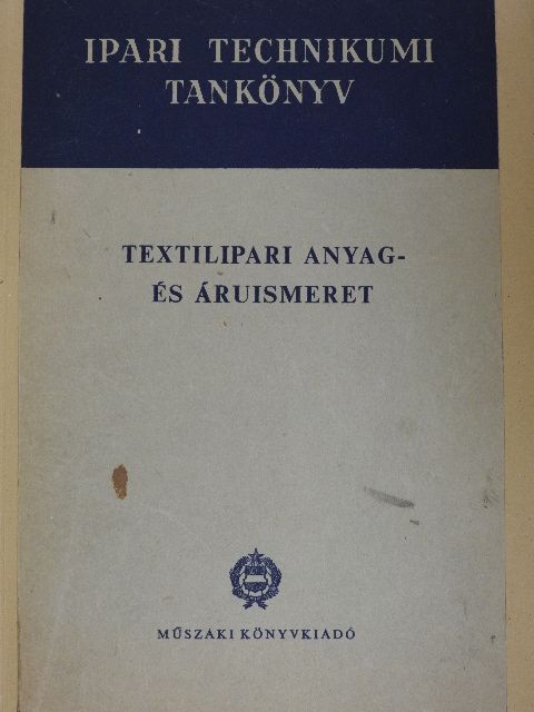 Bandi István - Textilipari anyag- és áruismeret [antikvár]