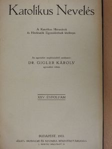Bánhegyi Béla - Katolikus Nevelés 1933. (nem teljes évfolyam) [antikvár]