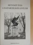 Dr. Korsós László - Hetvenöt éves a Hadi Múzeum és Levéltár [antikvár]