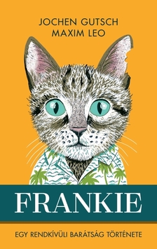 Jochen Gutsch, Maxim Leo - Frankie [eKönyv: epub, mobi]