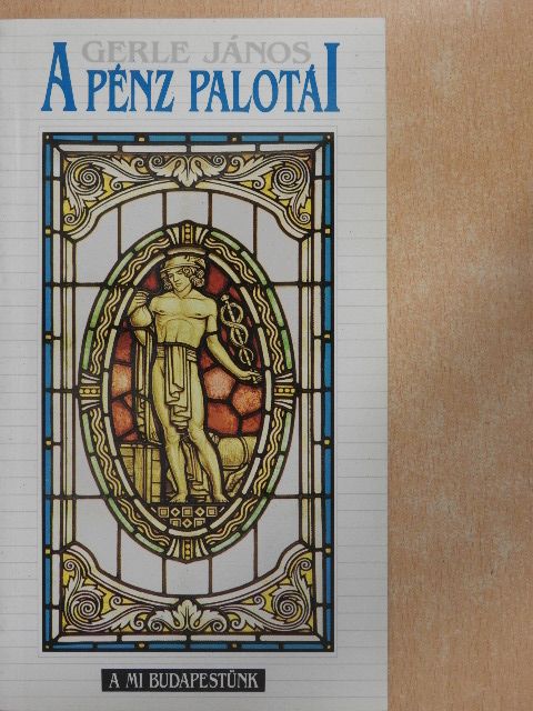 Gerle János - A pénz palotái [antikvár]