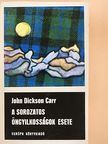 John Dickson Carr - A sorozatos öngyilkosságok esete [antikvár]
