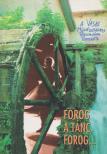 Szilágyi Gábor - Forog a tánc, forog... [antikvár]