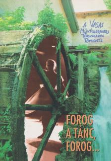 Szilágyi Gábor - Forog a tánc, forog... [antikvár]