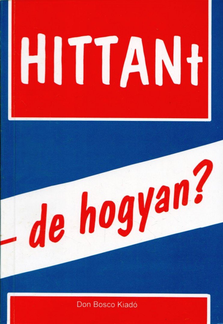 P. Szőke János - Hittant - de hogyan? [antikvár]